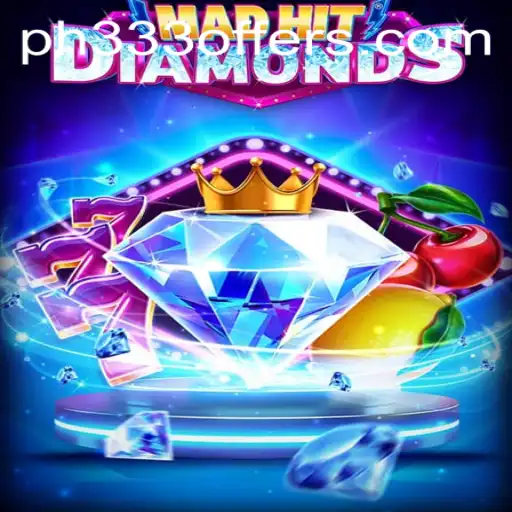 Discover the Thrills of MadHitDiamonds: A Gaming Adventure with PH333